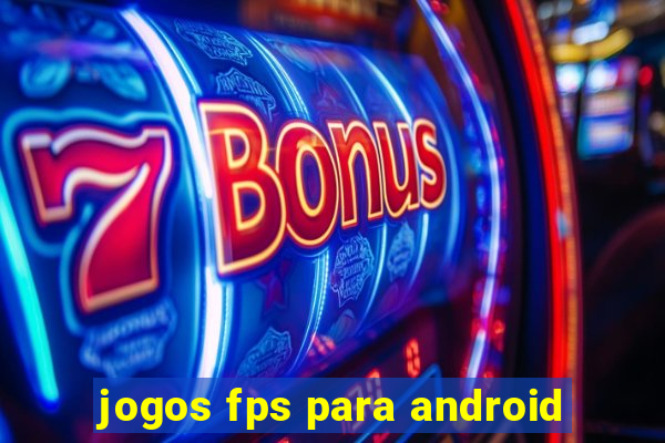 jogos fps para android